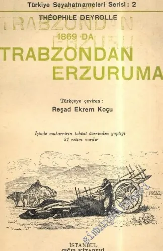 1869'da Trabzondan Erzuruma -        1938