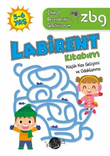 5 - 6 Yaş Labirent Kitabım - Küçük Kas Gelişimi ve Odaklanma - ZBG Zihinsel Becerilerimi Geliştiriyorum Kukla 9786052211816