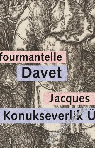 Davet - Konukseverlik Üstüne : Dufourmantelle Derrida'yı Konukseverliğ
