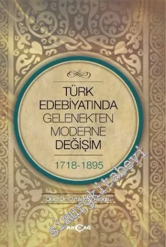 Türk Edebiyatında Gelenekten Moderne Değişim - 2015