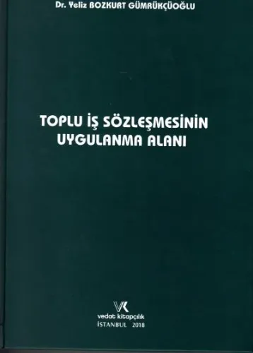 Toplu İş Sözleşmesinin Uygulama Alanı