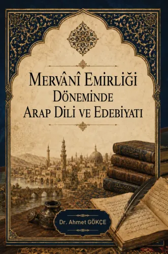 Mervânî Emirliği Döneminde Arap Dili ve Edebiyatı