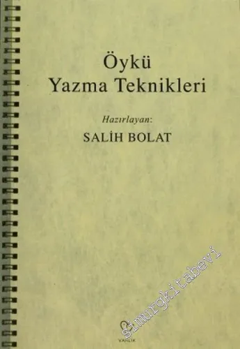 Öykü Yazma Teknikleri / Yaratıcı Yazma Dersleri -        2005