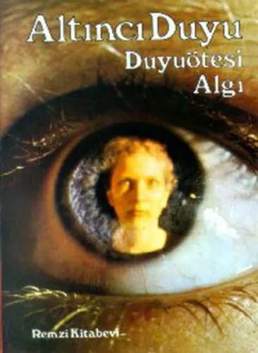 Altıncı Duyu; Duyu Ötesi Algı