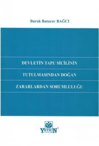 Devletin Tapu Sicilinin Tutulmasından Doğan Zararlardan Sorumluluğu