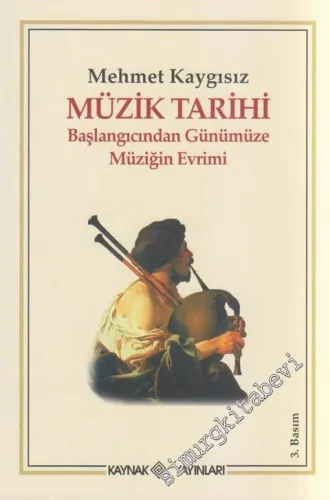 Müzik Tarihi: Başlangıcından Günümüze Müziğin Evrimi -        2009