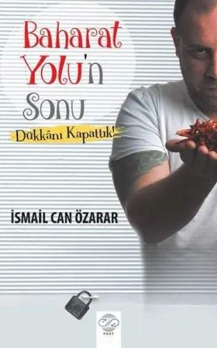 Baharat Yolu'n Sonu; Dükkanı Kapattık!