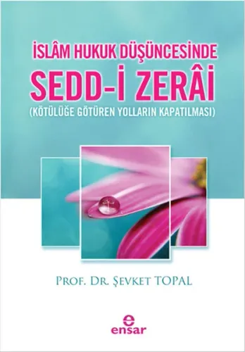 İslâm Hukuk Düşüncesinde Sedd-i Zerai
