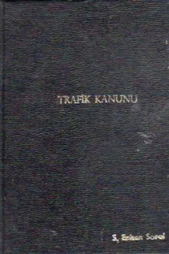 Trafik Kanunu S.Erkan Soral