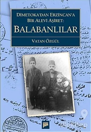 Balabanlılar Dimetoka'dan Erzincan'a Bir Alevi Aşiret