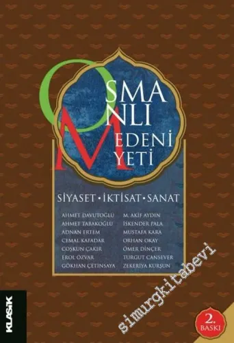 Osmanlı Medeniyeti: Siyaset, İktisat, Sanat -         2005