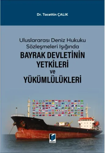 Bayrak Devletinin Yetkileri ve Yükümlülükleri