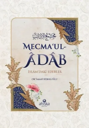 Mecma'ul-Âdâb;İslâm'daki Edebler