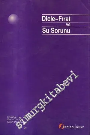 Dicle - Fırat ve Su Sorunu -