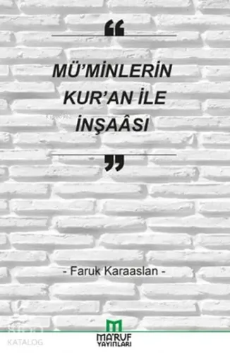Mü'minlerin Kur'an ile İnşaası
