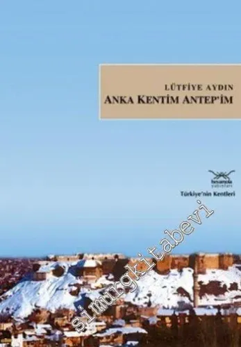 Anka Kentim Antep'im -         2008