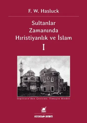 Sultanlar Zamanında Hıristiyanlık ve İslam I