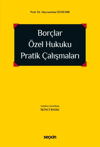 Borçlar Özel Hukuku Pratik Çalışmaları Hayrunnisa Özdemir