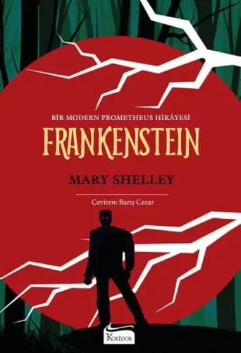 Frankenstein - Bir Modern Prometheus Hikayesi - Bez Ciltli