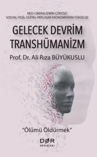 GELECEK DEVRİM TRANSHÜMANİZM