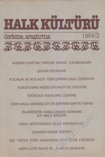 Halk Kültürü: Derleme Araştırma 1984 / 2 - Şubat