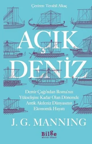 Açık Deniz - Demir Çağı'ndan Roma'nın Yükselişine Kadar Olan Dönemde Antik Akdeniz Dünyasının Ekonomik Hayatı