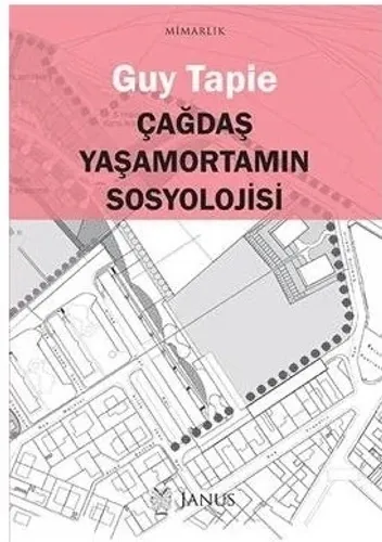 Çağdaş Yaşamortamın Sosyolojisi - Guy Tapie