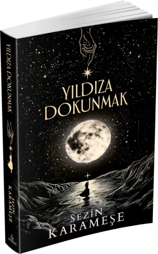 YILDIZA DOKUNMAK (CİLTSİZ)