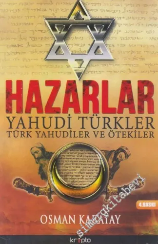 Hazarlar: Yahudi Türkler Türk Yahudiler ve Ötekiler -        2018