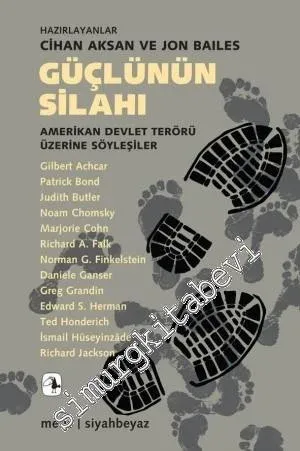 Güçlünün Silahı: Amerikan Devlet Terörü Üzerine Söyleşiler -