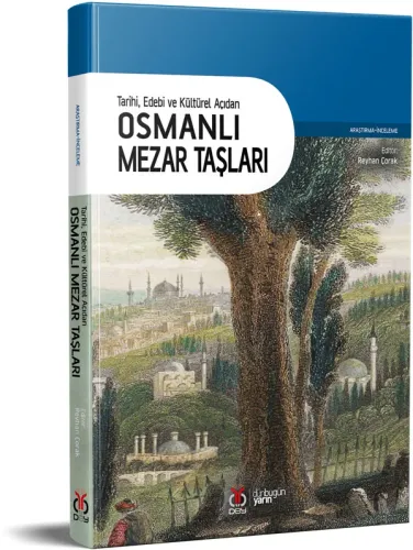 Osmanlı Mezar Taşları Reyhan Çorak Osmanlı Mezar Taşları Reyhan Çorak