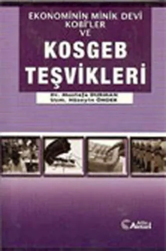 Ekonominin Minik Devi KOBİ'ler ve KOSGEB Teşvikleri