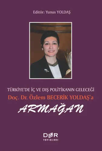 Doç. Dr. Özlem BECERİK YOLDAŞ’a ARMAĞAN