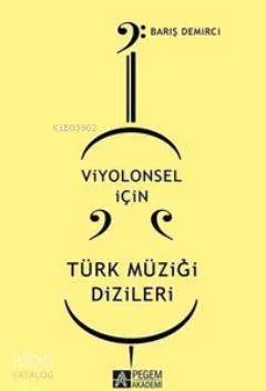 Viyolonsel için Türk Müziği Dizileri