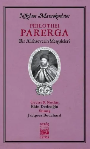 Philothei Parerga - Bir Allahseverin Meşgaleleri