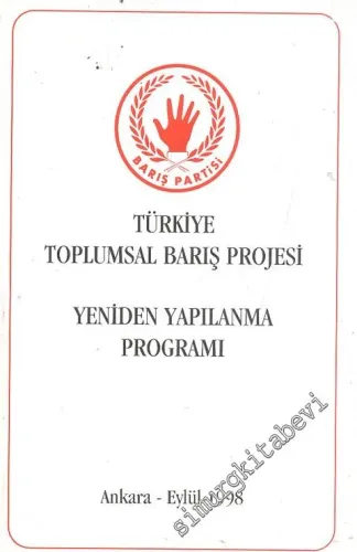 Türkiye Toplumsal Barış Projesi Yeniden Yapılanma Programı -        1998