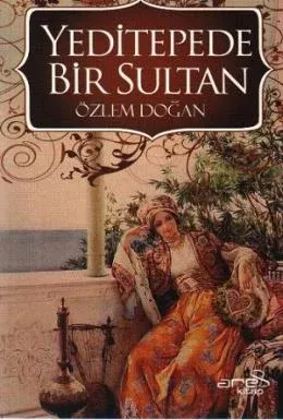 Yeditepede Bir Sultan