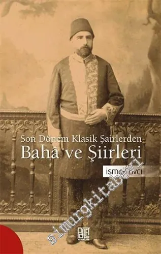 Son Dönem Klasik Şairlerden Baha ve Şiirleri - 2015