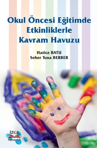 Okul Öncesi Eğitimde Etkinliklerle Kavram Havuzu