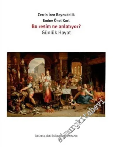 Bu Resim Ne Anlatıyor? Günlük Hayat -         2018