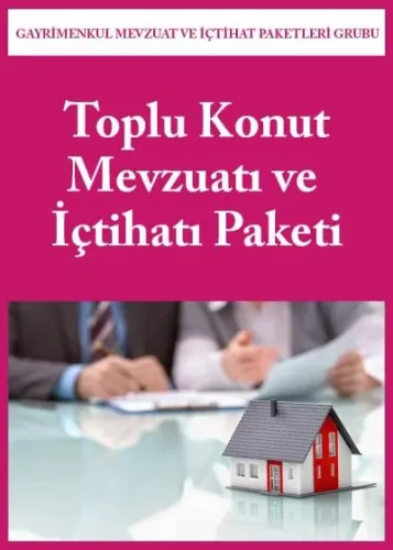 Toplu Konut Mevzuatı ve İçtihatı Paketi