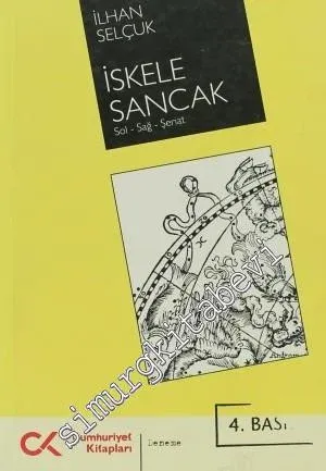 İskele Sancak: Sol Sağ Şeriat -        2007