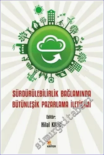 Sürdürülebilirlik Bağlamında Bütünleşik Pazarlama İletişimi -         2023