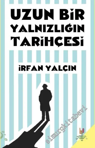 Uzun Bir Yalnızlığın Tarihçesi - 2017