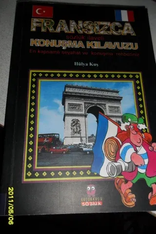 Fransızca Sözlük İlaveli Konuşma Kılavuzu