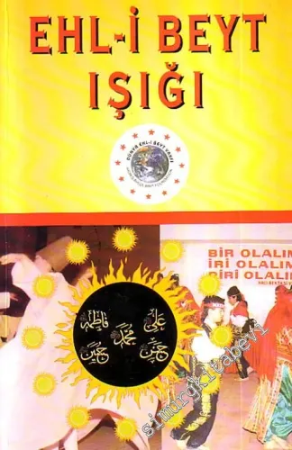 Ehl-i Beyt Işığı: 1300 Yılın Sonunda Gerçekleşen Tarihi Kucaklaşma -        2001