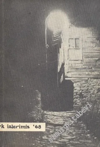 RK İzlerimiz ‘68 - Robert Kolej Yüksek Okulu Dörüt ve Yazın Dergisi - Sayı:39, Yıl: 1968
