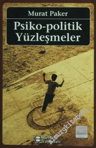 Psiko-Politik Yüzleşmeler -        2007
