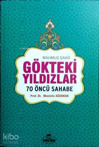 Gökteki Yıldızlar; 70 Öncü Sahabe