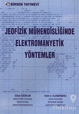 Jeofizik Mühendisliğinde Elektromanyetik Yöntemler